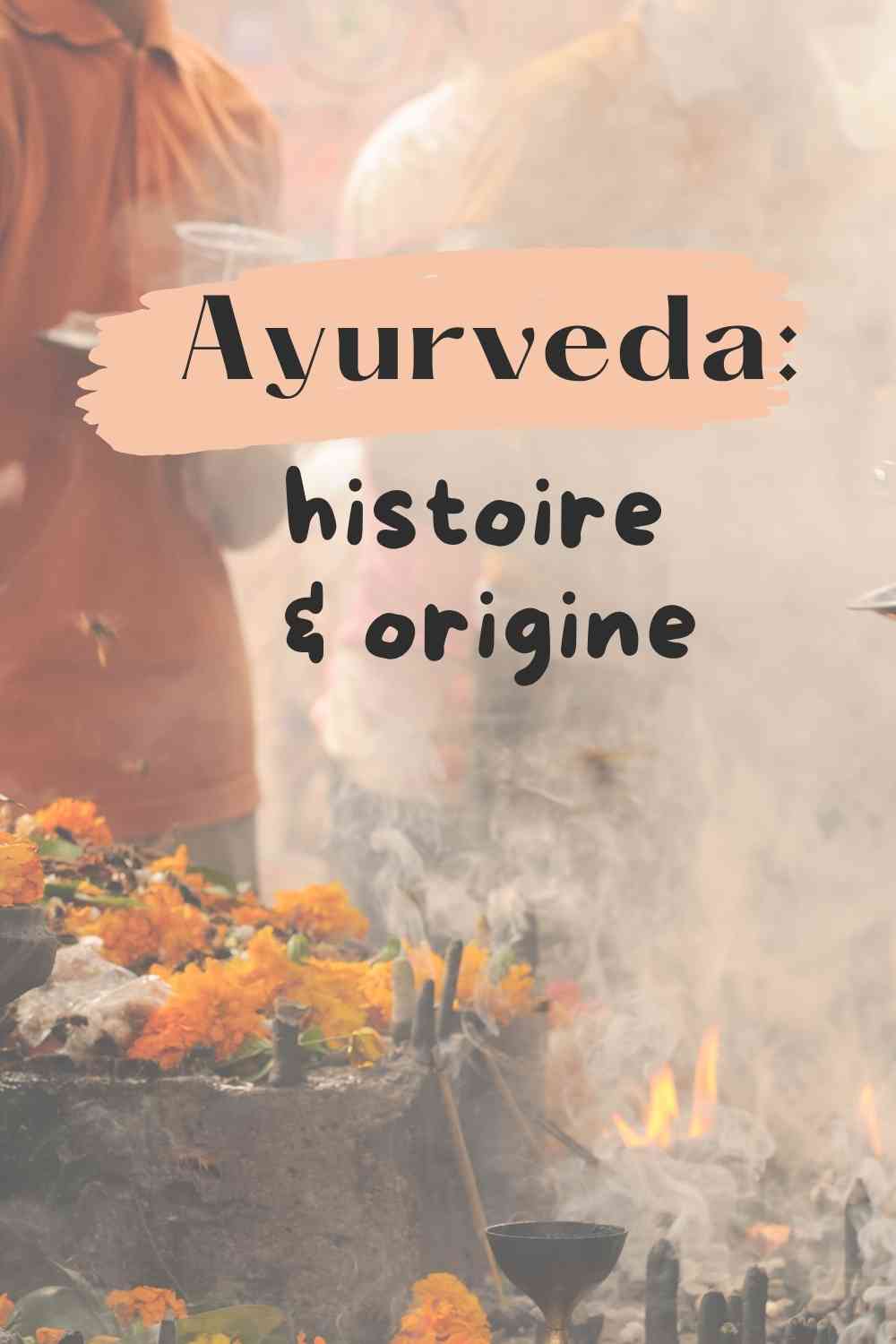 d'ou vient l'ayurveda
