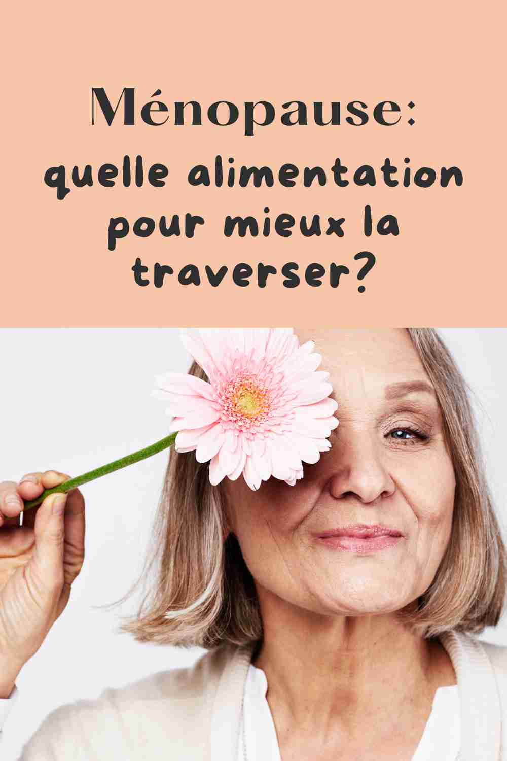 quels aliments pour la ménopause