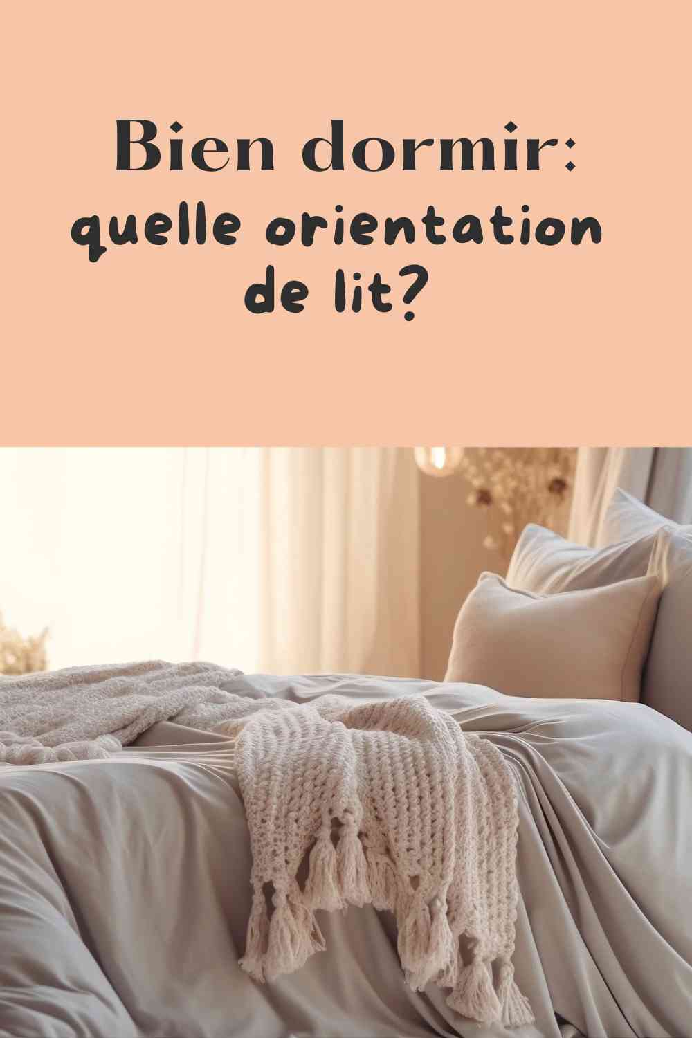 orientation lit pour sommeil réparateur