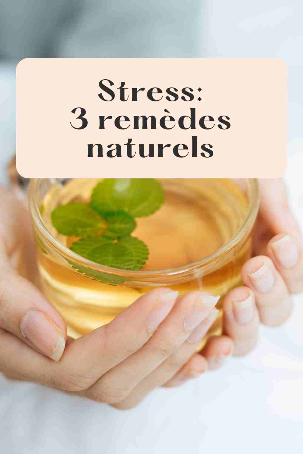 tisane anti stress naturelle