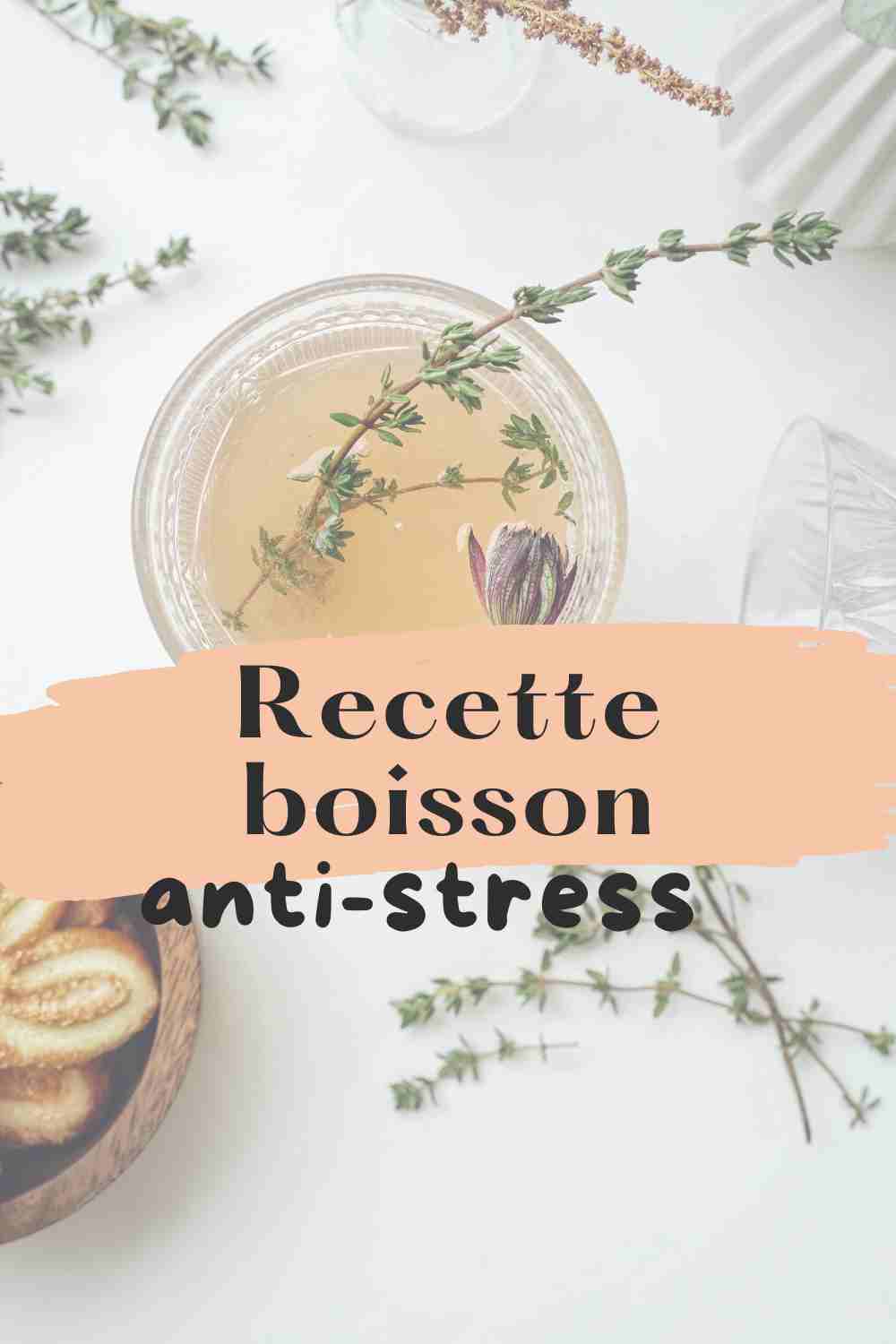 recette boisson anti stress