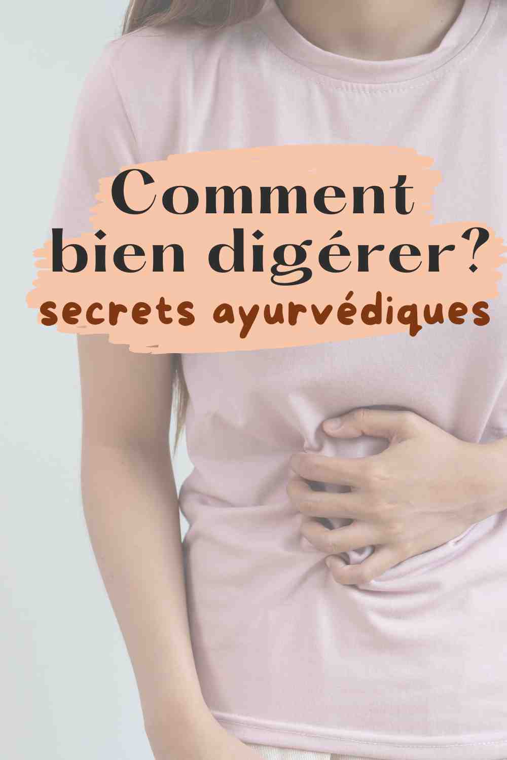 comment bien digerer