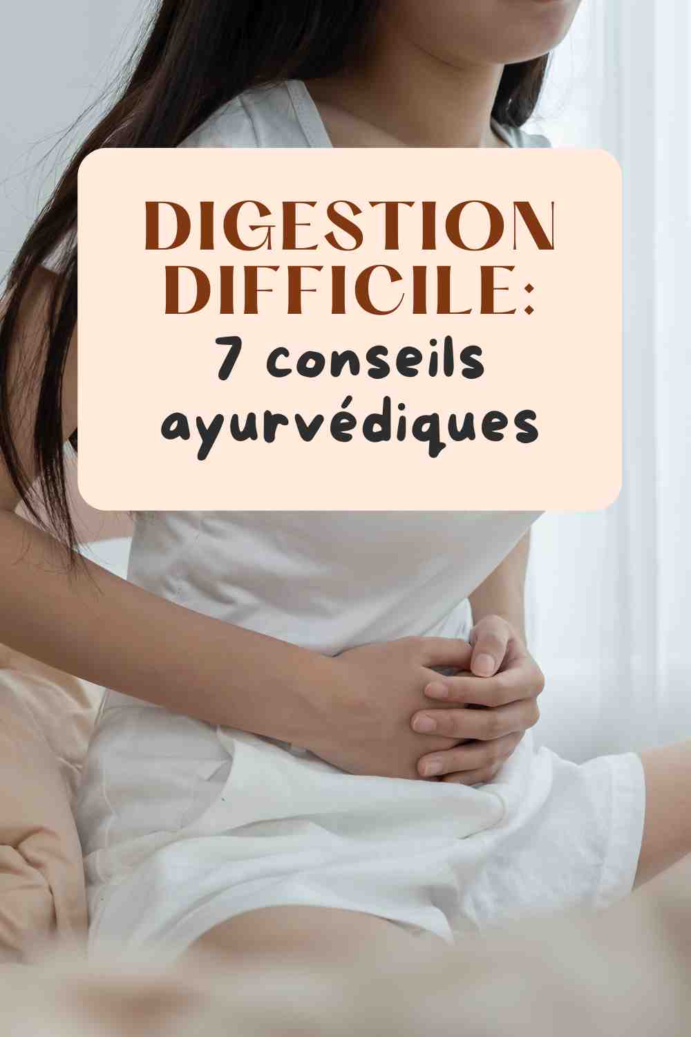 digestion difficile comment faire